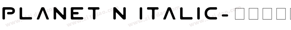 Planet N Italic字体转换